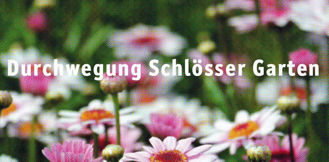 Durchwegung Schlösser Gärten