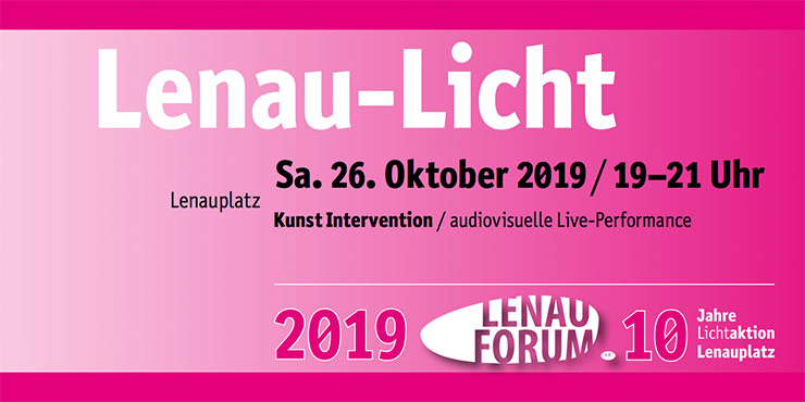 Lenau-Licht 26.10.2019
